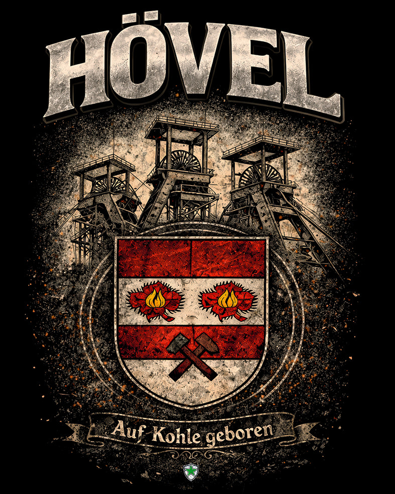 T-Shirt   HÖVEL – AUF KOHLE GEBOREN