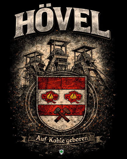 T-Shirt   HÖVEL – AUF KOHLE GEBOREN