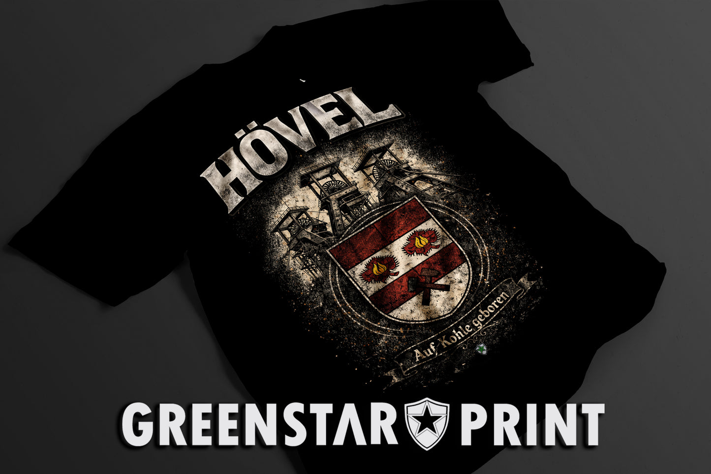 T-Shirt   HÖVEL – AUF KOHLE GEBOREN